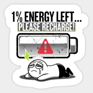 1% Energy Left – Funny Exhausted Low Battery Sticker